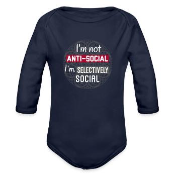 I'm Not Anti-Social I'm Selectively Social. Funny - Organic Long Sleeve Baby Bodysuit - dark navy - Front
