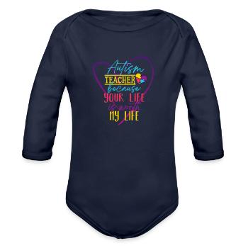 Autism Teacher Job - Organic Long Sleeve Baby Bodysuit - dark navy - Front
