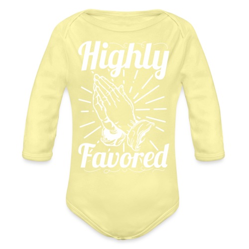 Highly Favored - Alt. Design (White Letters) - Organic Long Sleeve Baby Bodysuit