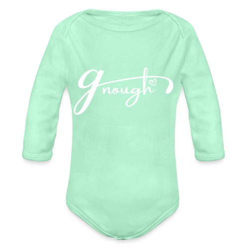 Gnough (More Than Enough) White - Organic Long Sleeve Baby Bodysuit