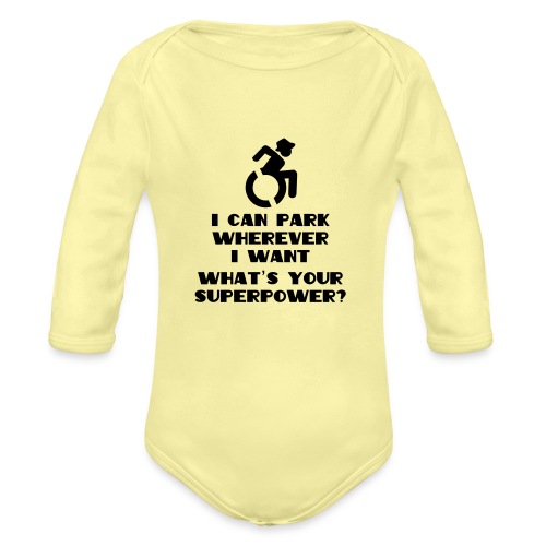 Superpower in wheelchair, for wheelchair users - Organic Long Sleeve Baby Bodysuit