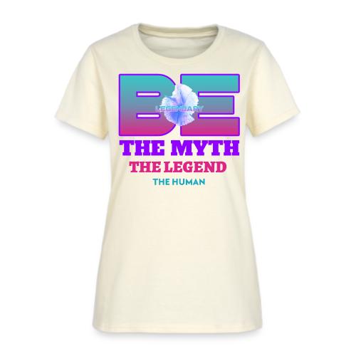 Be Legendary - Women's T-Shirt