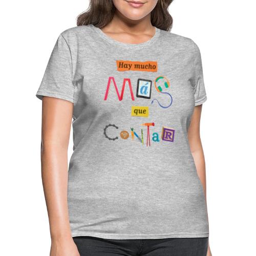 There's More to the Story (Spanish) - Women's T-Shirt