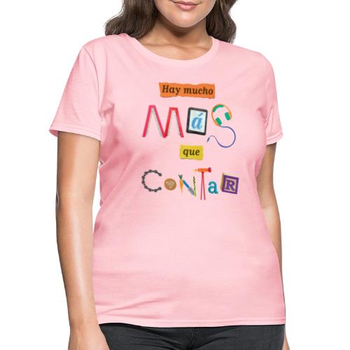 There's More to the Story (Spanish) - Women's T-Shirt