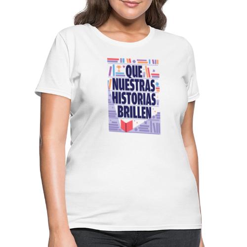 Let Our Stories Shine (Spanish) - Women's T-Shirt