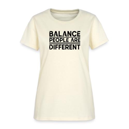 Balance People are Different - Women's T-Shirt