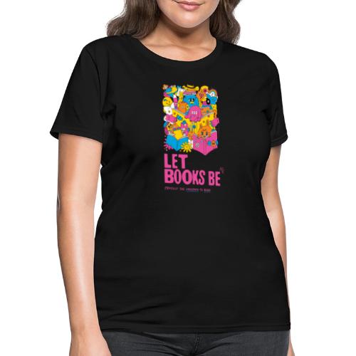 Let Books Be by Hyesu Lee - Women's T-Shirt