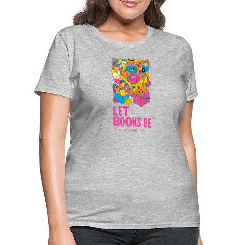 Let Books Be by Hyesu Lee - Women's T-Shirt