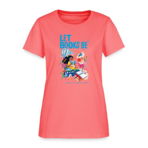 Let Books Be by Loveis Wise - Women's T-Shirt