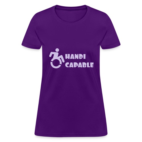 I am handicable with my wheelchair - Women's T-Shirt