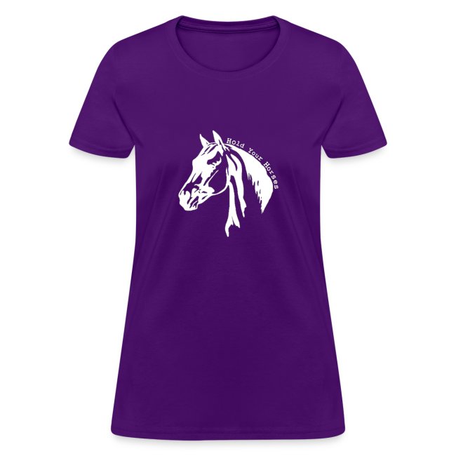 Bridle Ranch Hold Your Horses (White Design)