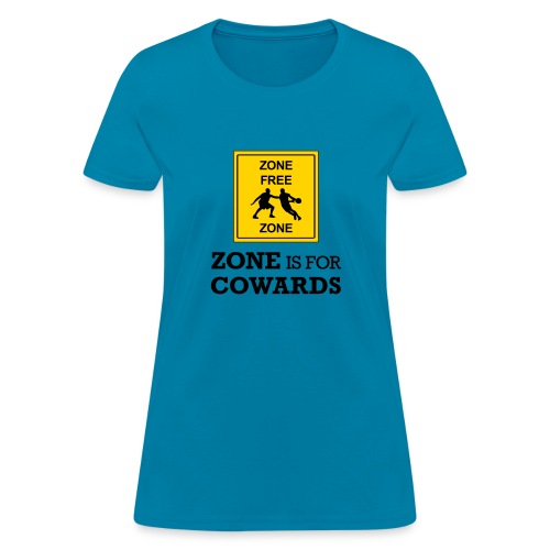 zoneisforcowards - Women's T-Shirt