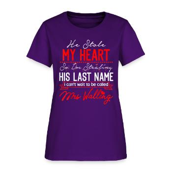 He Stole My Heart So I'm Stealing His Last Name - Women's T-Shirt - purple - Front