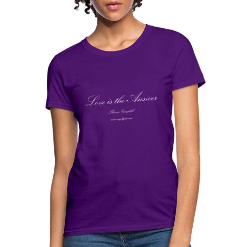 Love is the answer front white bold - Women's T-Shirt