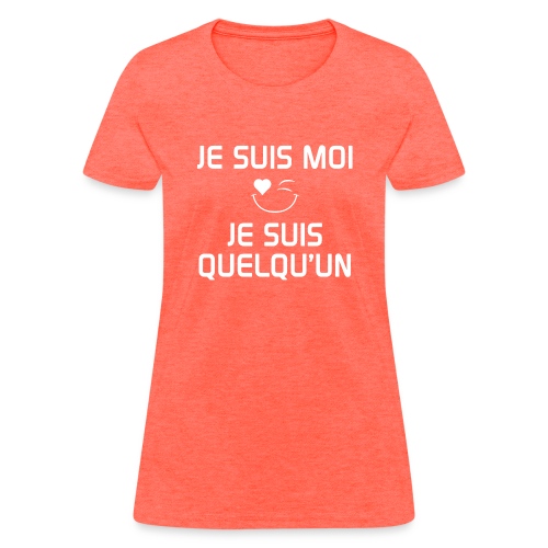 JeSuisMoiJeSuisQuelqu un - Women's T-Shirt