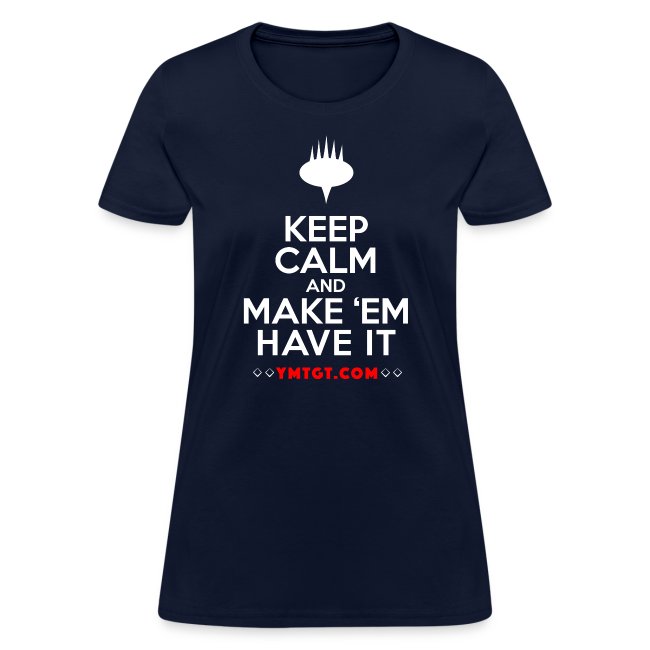 Keep Calm and Make ‘em have it