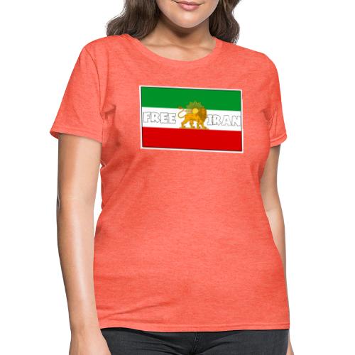 Free Iran For Ever - Women's T-Shirt