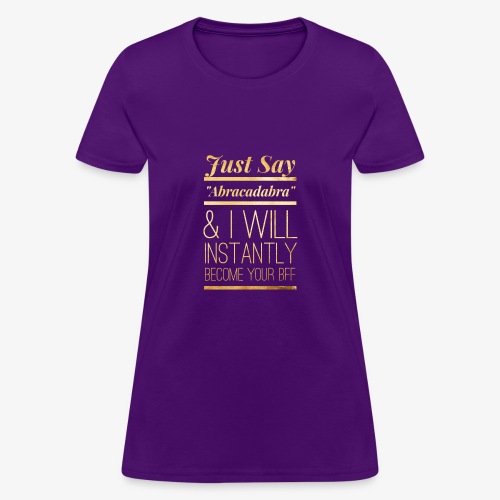 If You Need A Friend - Women's T-Shirt