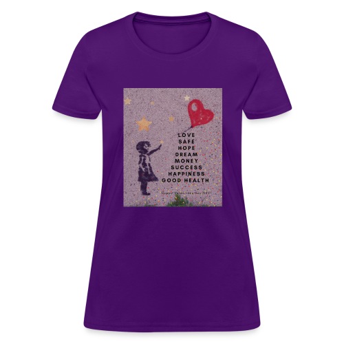 Love,Safe,Hope,Money,Success,Happiness,Good Health - Women's T-Shirt