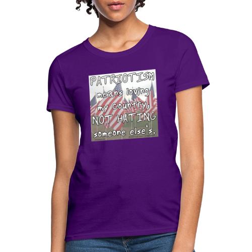 Patriotism - Women's T-Shirt