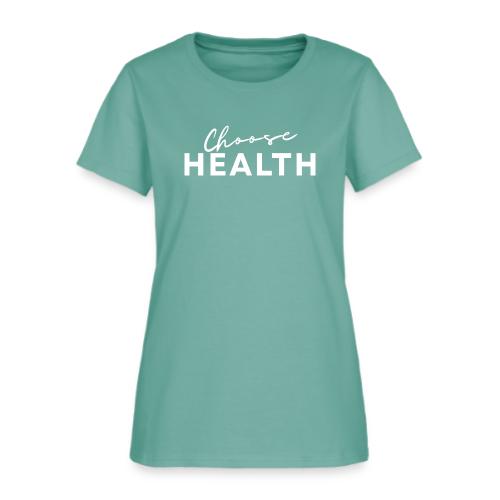 Choose health - Women's T-Shirt