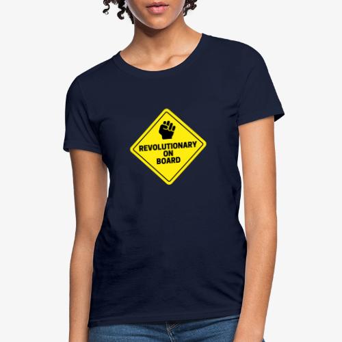 Revolutionary On Board - Women's T-Shirt