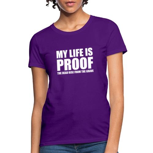 Proof: The Dead Rise From The Grave - Black - Women's T-Shirt