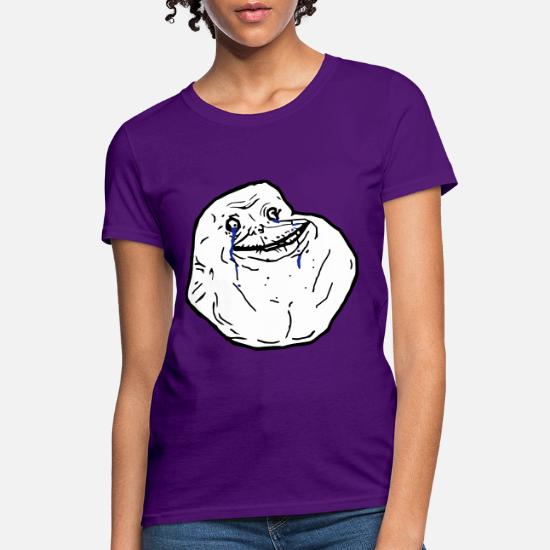 Forever alone - internet meme' Women's T-Shirt