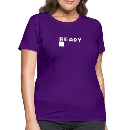READY █ (Basic Prompt) - Women's T-Shirt