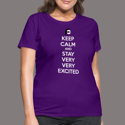 STAY EXCITED Spreadshirt - Women's T-Shirt