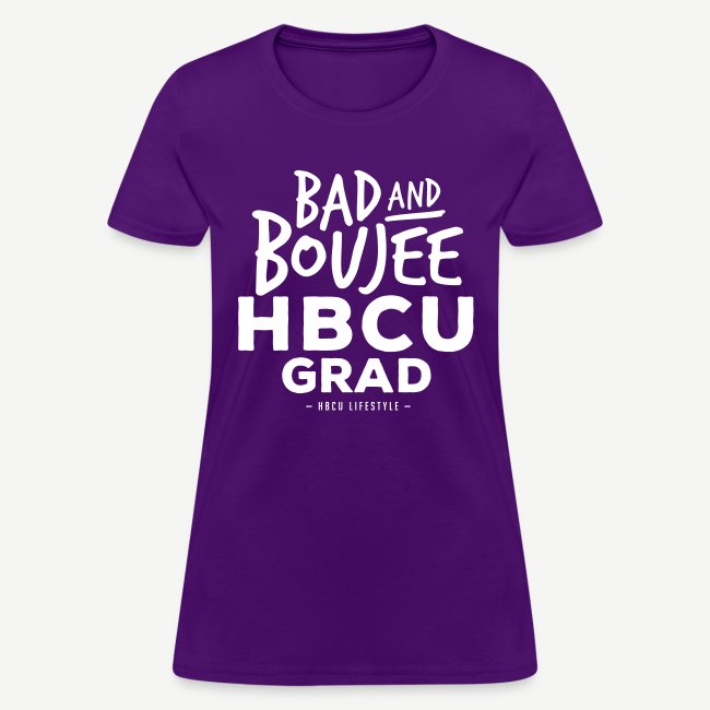 Bad and Boujee HBCU Grad