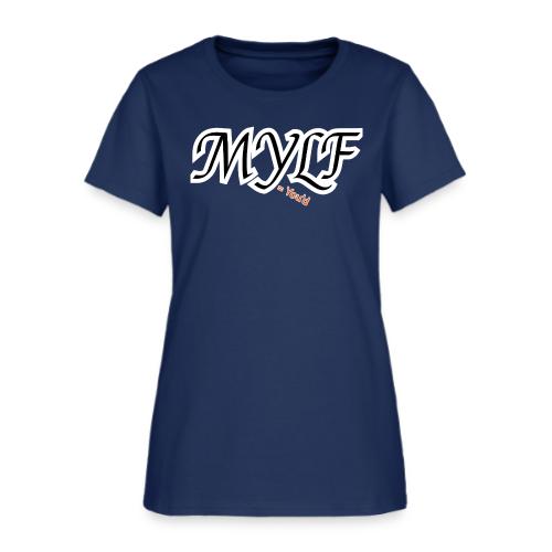 MYLF - Women's T-Shirt