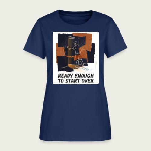 Recovery Mantra Ready enough to start over - Women's T-Shirt