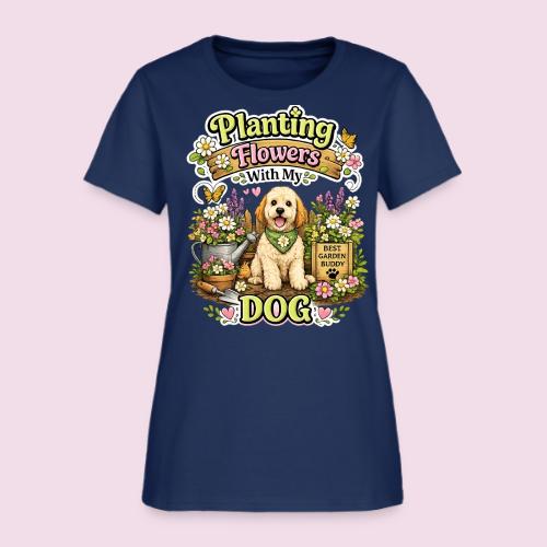 Planting Flowers With My Dog - Women's T-Shirt