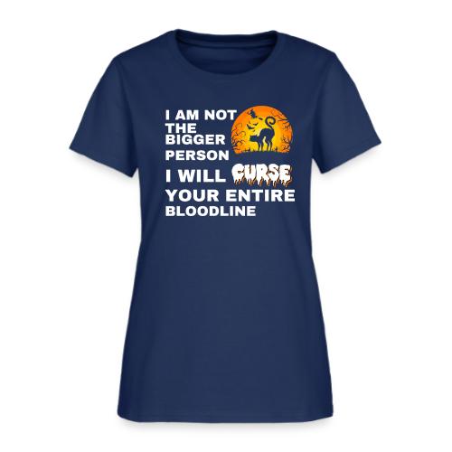 I am not the bigger person - Women's T-Shirt