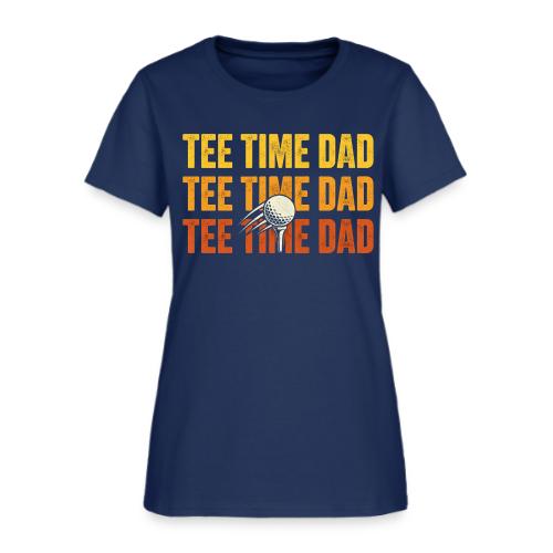 Tee Time Dad - Golf Dad Gift Tee - Women's T-Shirt