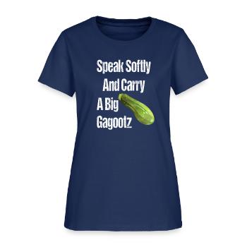 Funny Italian speak softly & carry a big gagootz - Women's T-Shirt -  blue dusk - Front