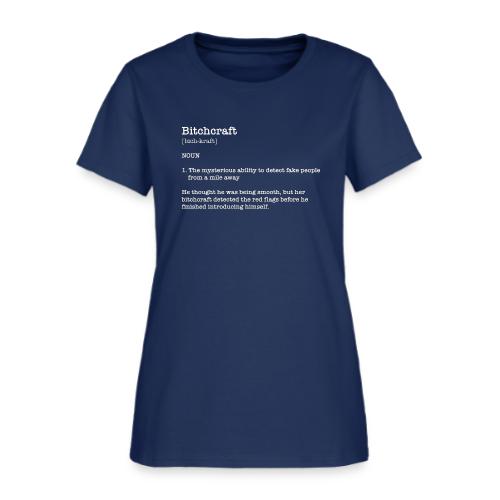 Bitchcraft - Women's T-Shirt