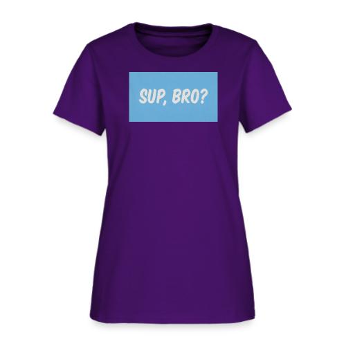 sup bro tee #2 - Women's T-Shirt