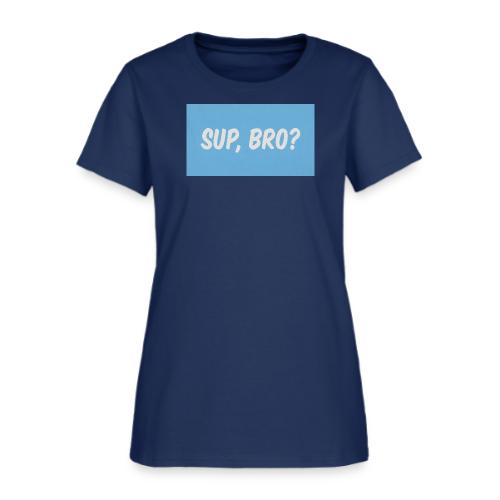sup bro tee #2 - Women's T-Shirt