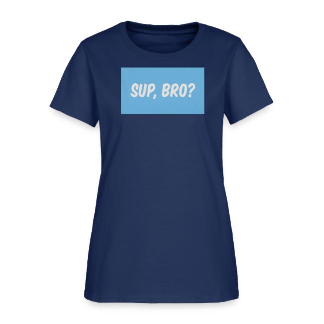 sup bro tee #2