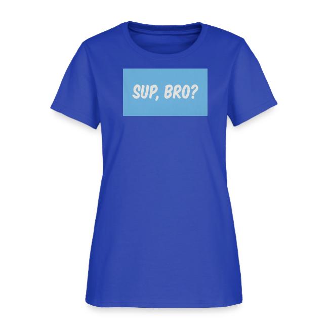 sup bro tee #2