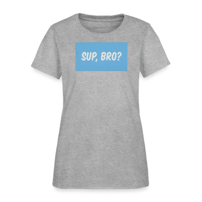sup bro tee #2