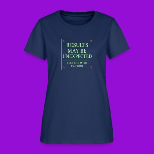 Results May Be Unexpected - Neon Green - Women's T-Shirt