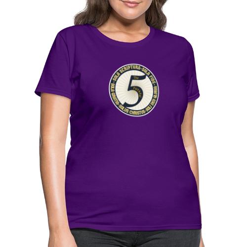 The Faithful Five - Five Sola's of the Reformation - Women's T-Shirt