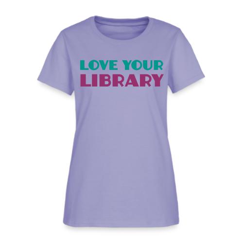 Love Your Library - Women's T-Shirt
