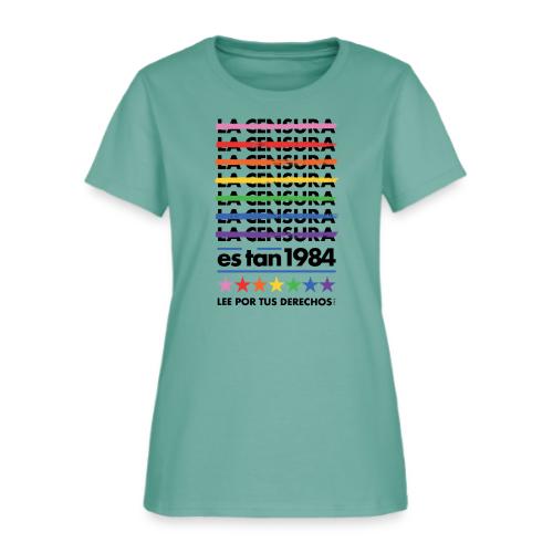 Censorship Is So 1984 (Rainbow/Spanish) - Women's T-Shirt