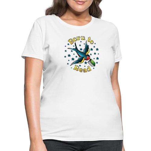 Born to Read Tattoo - Women's T-Shirt