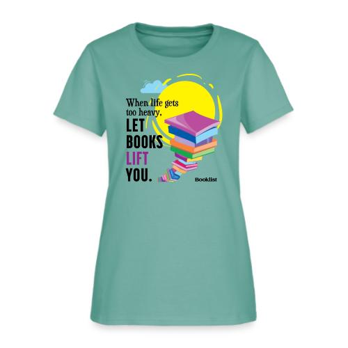 Booklist: Discover Reads That Lift You - Women's T-Shirt