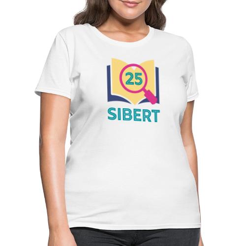 Sibert Medal 25th Anniversary - Women's T-Shirt